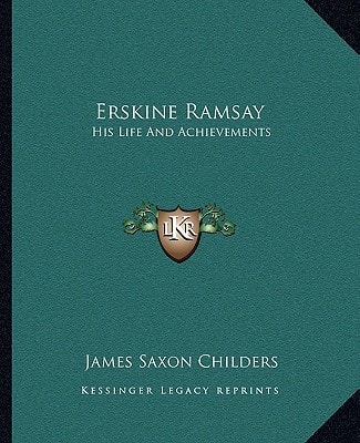 Erskine Ramsay: His Life And Achievements