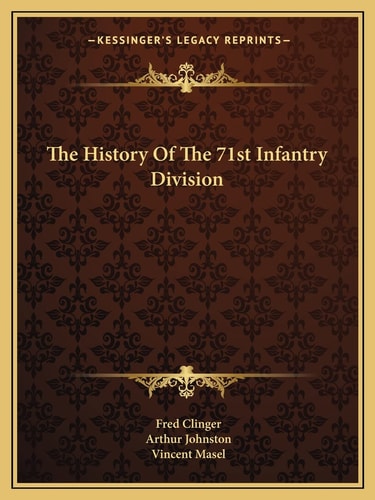 The History Of The 71st Infantry Division