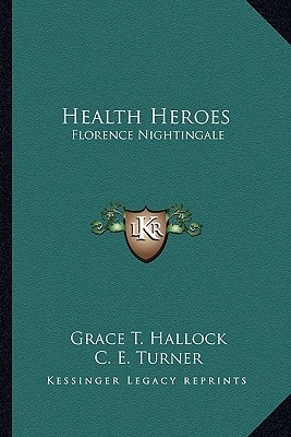 Health Heroes: Florence Nightingale