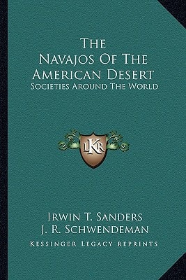 The Navajos Of The American Desert: Societies Around The World