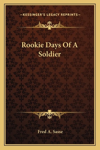 Rookie Days Of A Soldier
