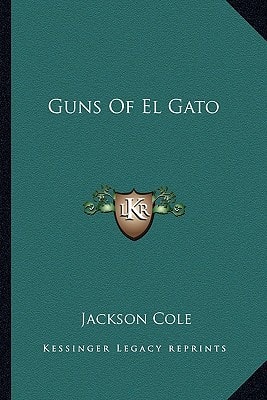 Guns Of El Gato