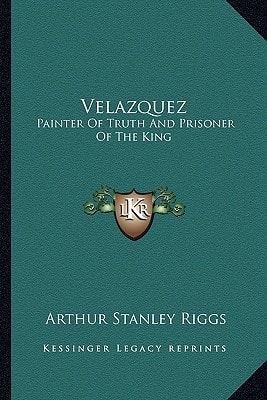 Velazquez: Painter Of Truth And Prisoner Of The King
