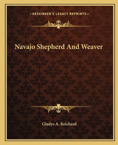 Navajo Shepherd And Weaver