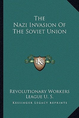 The Nazi Invasion Of The Soviet Union