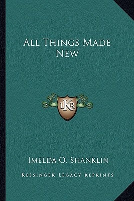 All Things Made New