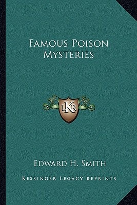 Famous Poison Mysteries