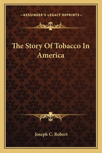 The Story Of Tobacco In America