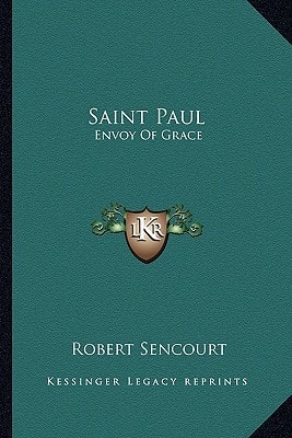 Saint Paul: Envoy Of Grace