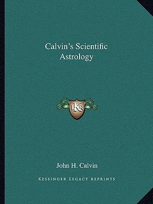 Calvin's Scientific Astrology