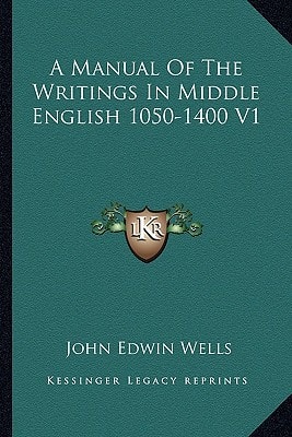 A Manual Of The Writings In Middle English 1050-1400 V1