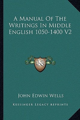 A Manual Of The Writings In Middle English 1050-1400 V2