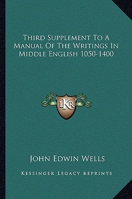 Third Supplement To A Manual Of The Writings In Middle English 1050-1400