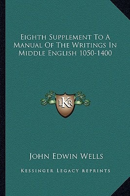 Eighth Supplement To A Manual Of The Writings In Middle English 1050-1400