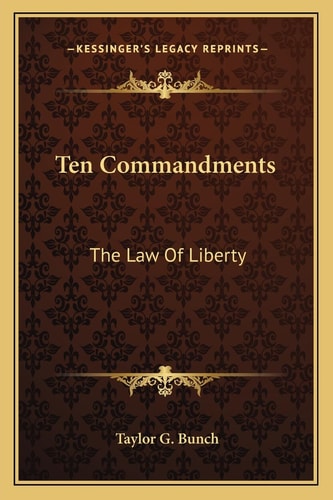 Ten Commandments: The Law Of Liberty