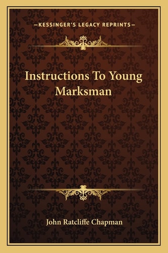 Instructions To Young Marksman