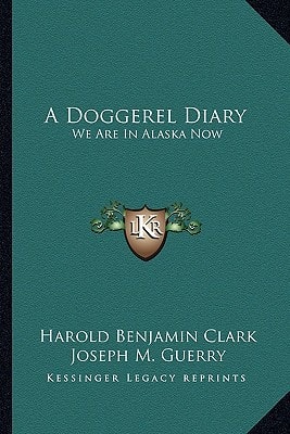 A Doggerel Diary: We Are In Alaska Now