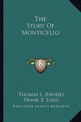 The Story Of Monticello