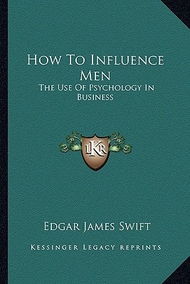 How To Influence Men: The Use Of Psychology In Business