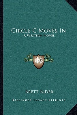 Circle C Moves In: A Western Novel