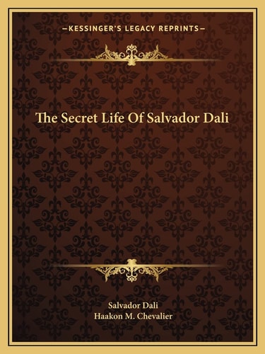 The Secret Life Of Salvador Dali
