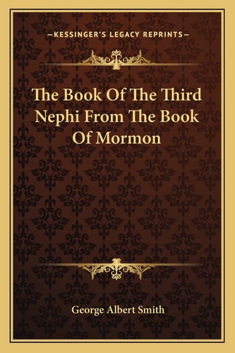 The Book Of The Third Nephi From The Book Of Mormon
