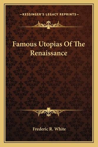 Famous Utopias Of The Renaissance