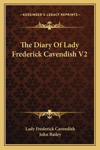 The Diary Of Lady Frederick Cavendish V2