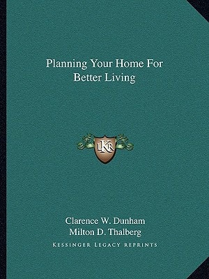 Planning Your Home For Better Living