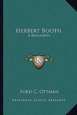 Herbert Booth: A Biography