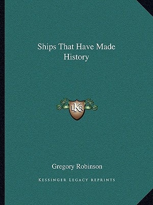 Ships That Have Made History