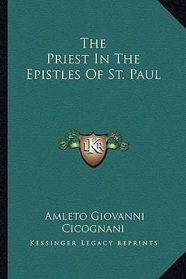 The Priest In The Epistles Of St. Paul