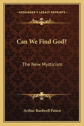 Can We Find God?: The New Mysticism