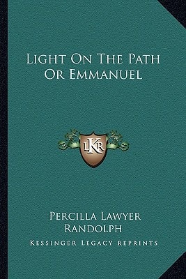 Light On The Path Or Emmanuel