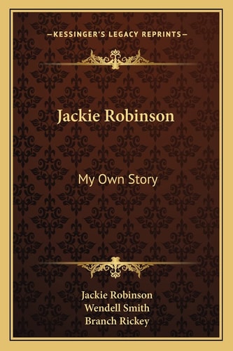 Jackie Robinson: My Own Story