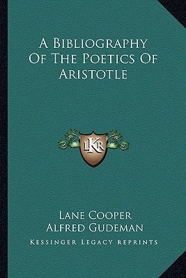 A Bibliography Of The Poetics Of Aristotle