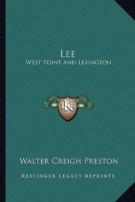Lee: West Point And Lexington