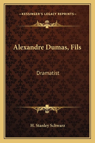 Alexandre Dumas, Fils: Dramatist