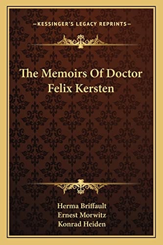The Memoirs Of Doctor Felix Kersten