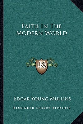 Faith In The Modern World