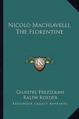 Nicolo Machiavelli, The Florentine