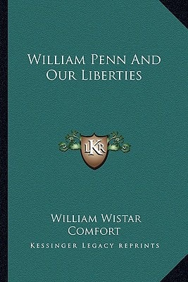 William Penn And Our Liberties