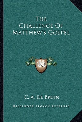 The Challenge Of Matthew's Gospel