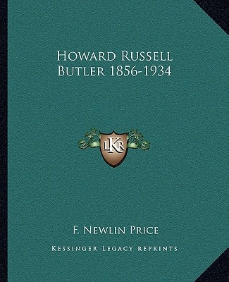 Howard Russell Butler 1856-1934