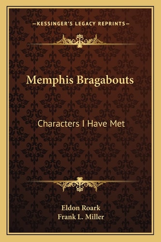 Memphis Bragabouts: Characters I Have Met