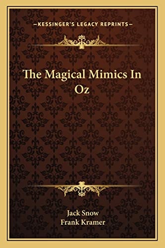 The Magical Mimics In Oz