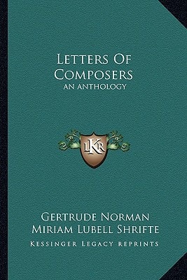 Letters Of Composers: an anthology