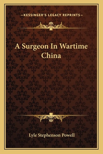 A Surgeon In Wartime China