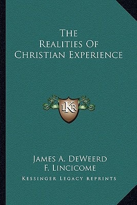 The Realities Of Christian Experience