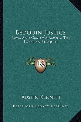 Bedouin Justice: Laws And Customs Among The Egyptian Bedouin